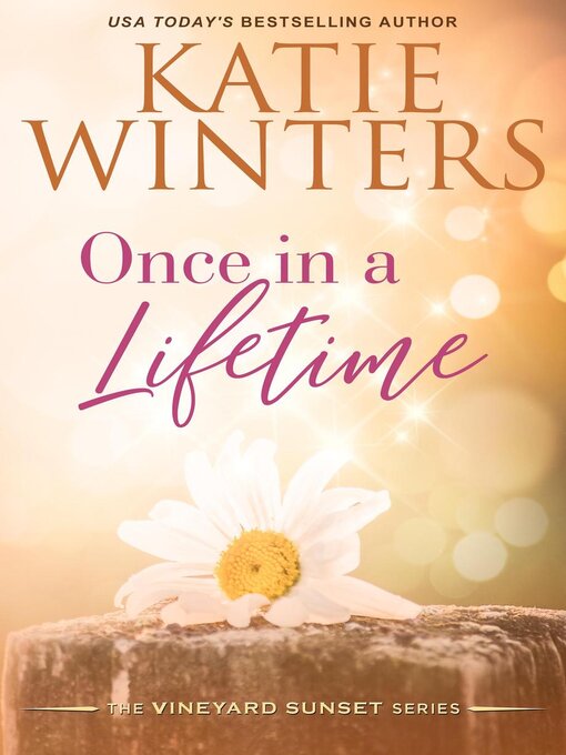 Title details for Once in a Lifetime by Katie Winters - Available